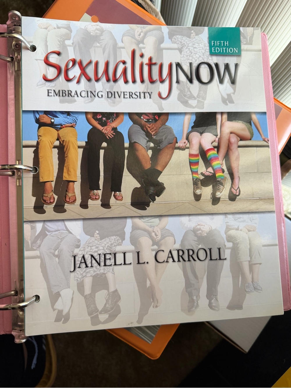 Sexuality Now: Embracing Diversity by Janell L. Carroll 5th Edition Loose-Leaf